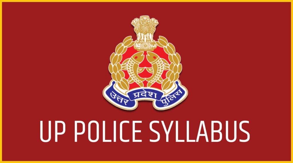 UP Police Exam Syllabus (32679 Posts)